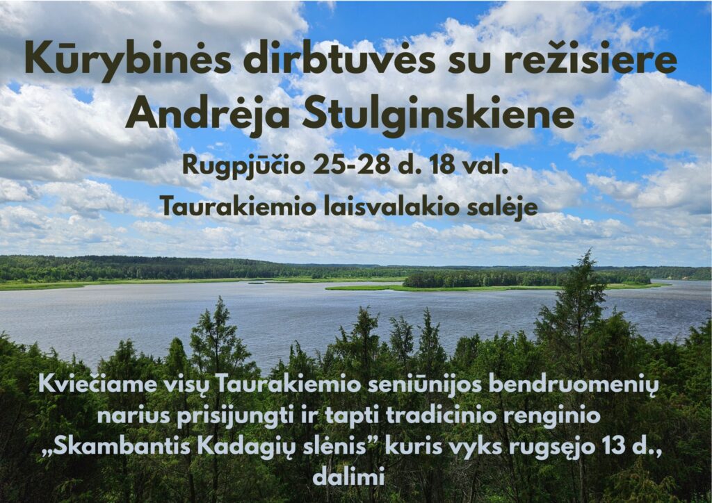Kūrybinės dirbtuvės Taurakiemyje