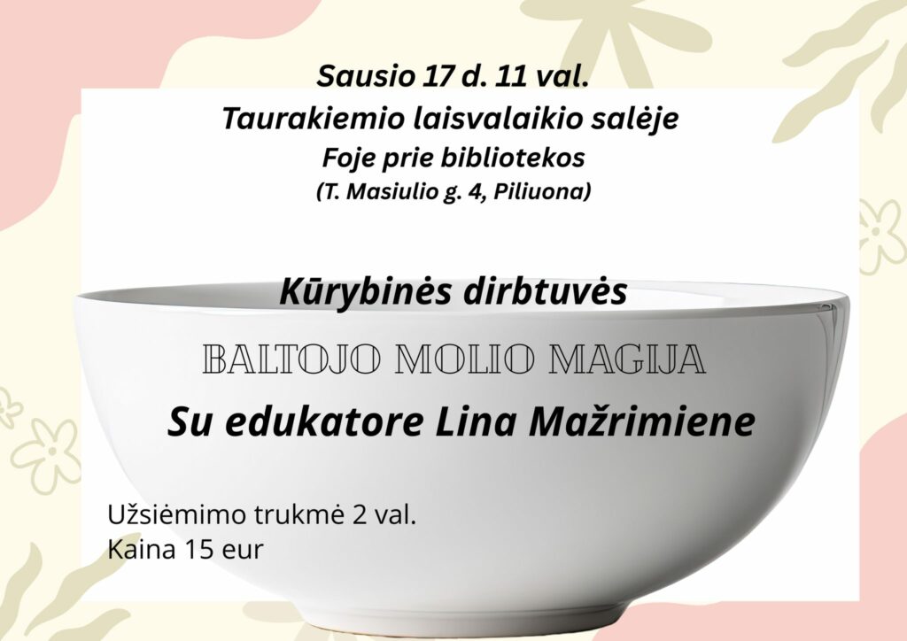 Baltojo molio dirbtuvėlės