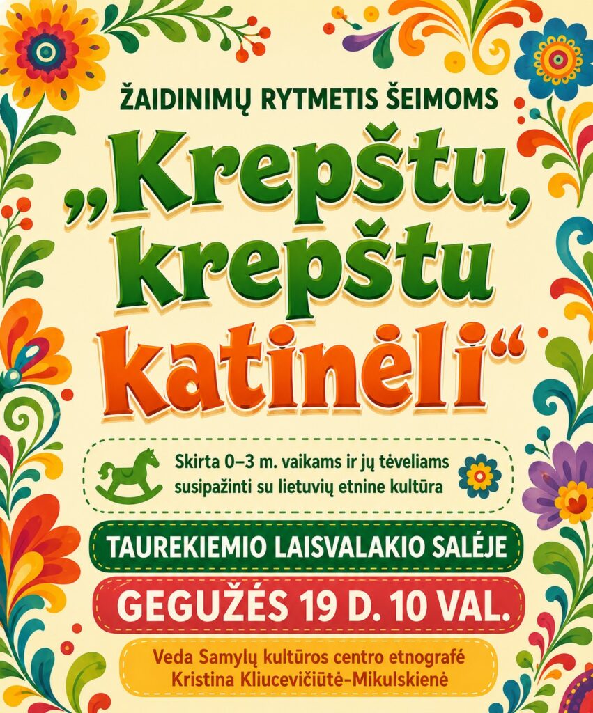 Žaidinimų rytmetis šeimoms Taurakiemyje